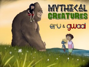 Mythical Creatures Eru & Gwaai