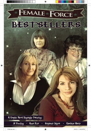 Female Force: Bestsellers: JK Rowling, Stephenie Meyer, Anne Rice, and Charlaine Harris